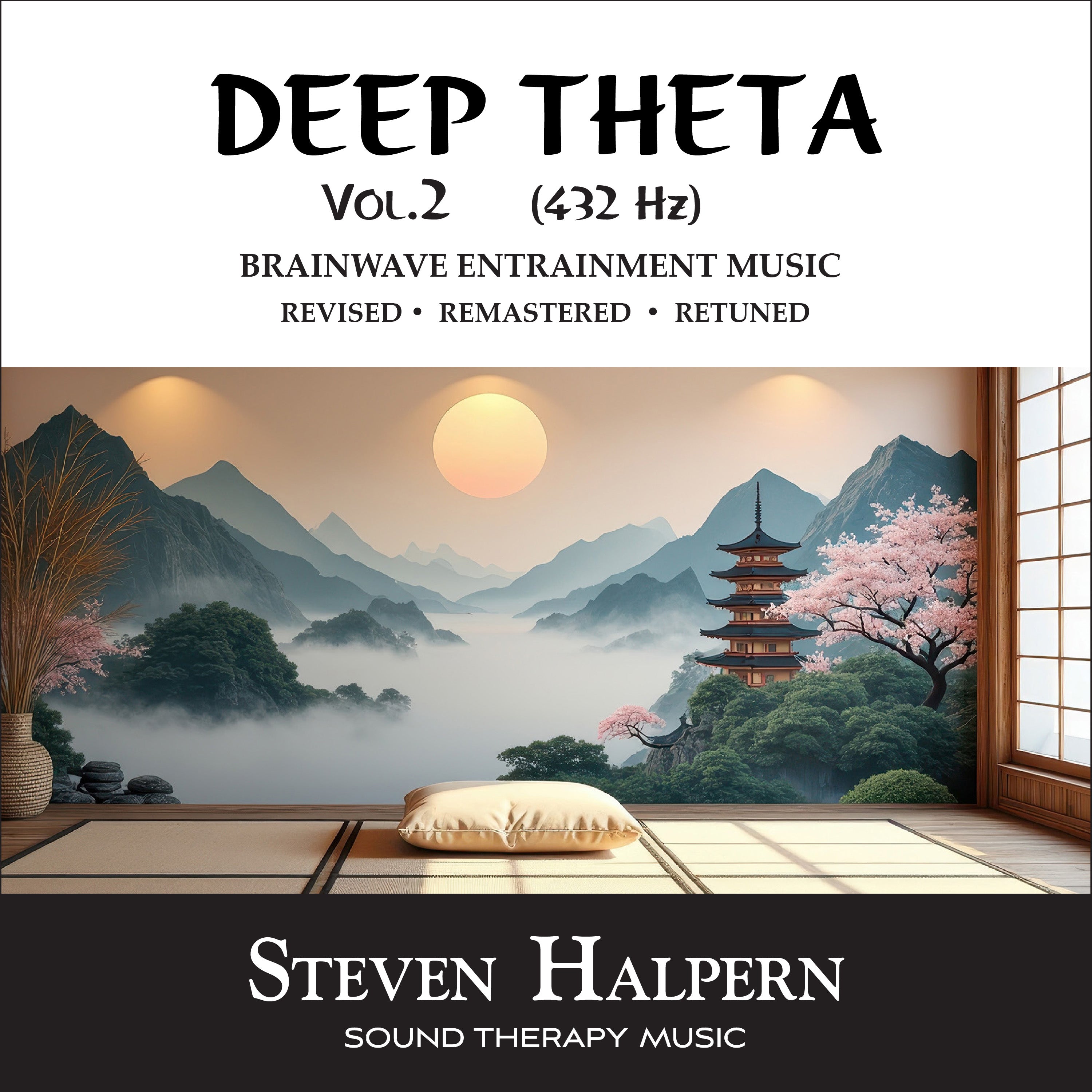 DEEP THETA Vol. 2 (432 Hz) – Steven Halpern - Inner Peace Music