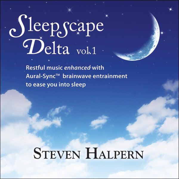 SLEEPSCAPE DELTA – Steven Halpern - Inner Peace Music