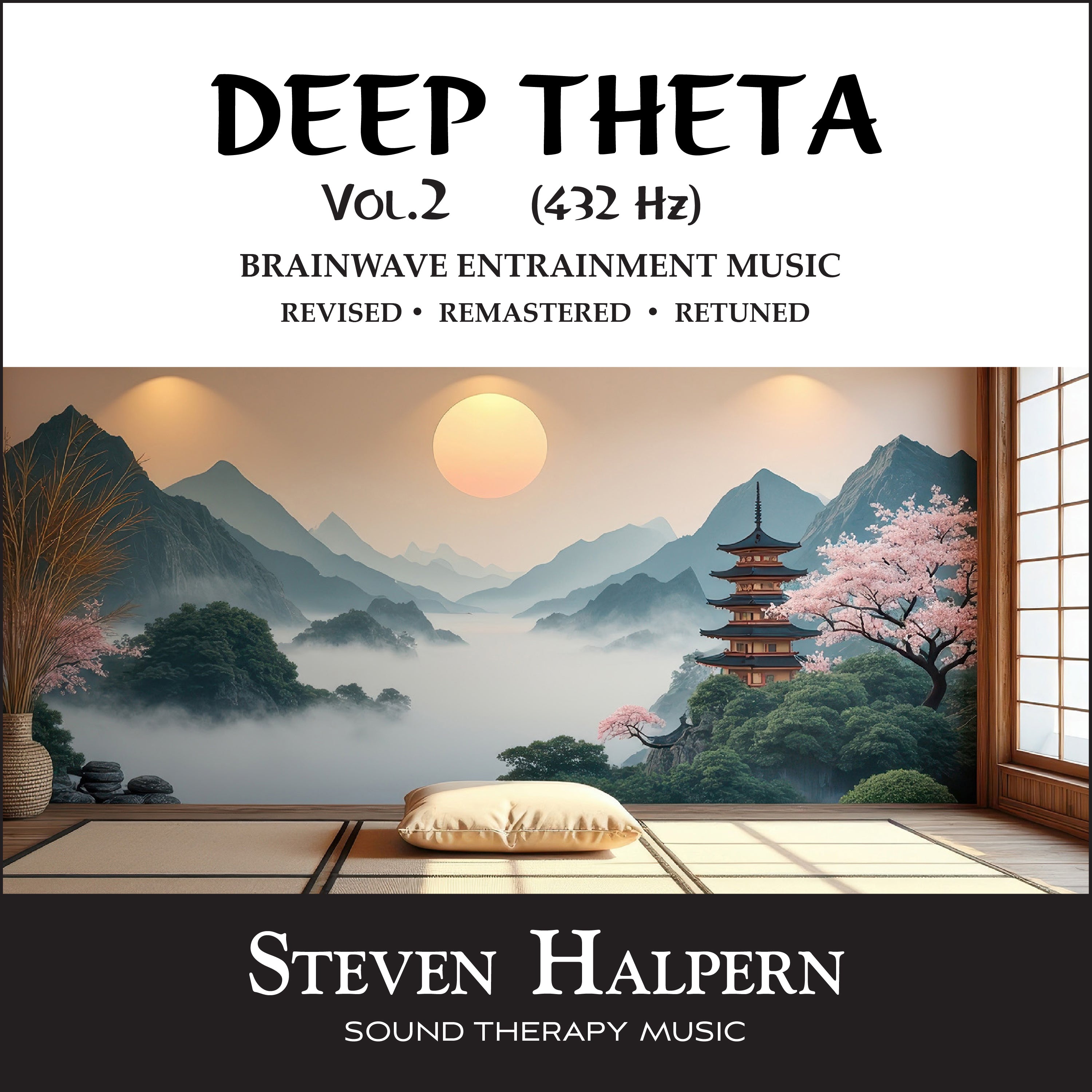 DEEP THETA • Vol 2 • (432 Hz) – Steven Halpern - Inner Peace Music